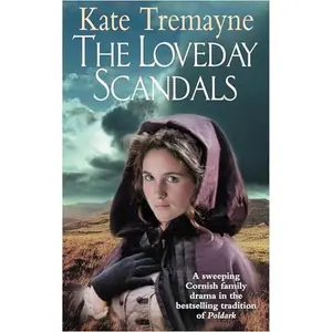 USED-The Loveday Scandals (Loveday series, Book 4): A sweeping, historical, Cornish adventure by Kate Tremayne (Paperback)