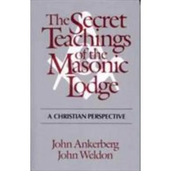 USED Book - The Secret Teachings of the Masonic Lodge by Ankerberg, John (Paperback) - english