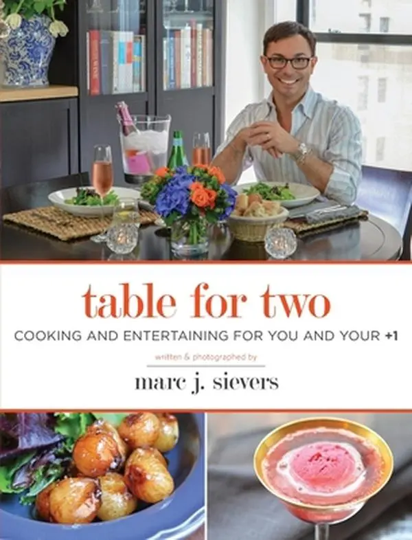 USED-Table for Two: Cooking and Entertaining for You and Your +1 by Sievers, Marc J. (Hardcover)