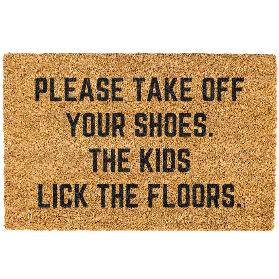 The Kids Lick The Floor doormat, Welcome Mat, Funny Doormat