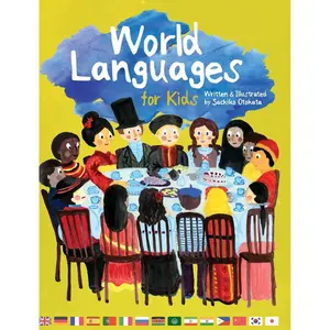 World Languages for Kids: Phrases in 15 Different Languages (Arabic, Chinese, English, French, German, Hindi, Italian, Japanese, Persian, Portuguese, Russian, Spanish, Swahili and Tagalog Edition) Hardcover – February 10, 2023