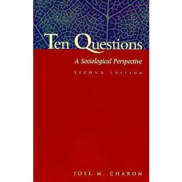 USED-Ten Questions: A Sociological Perspective by Joel M. Charon (Paperback)
