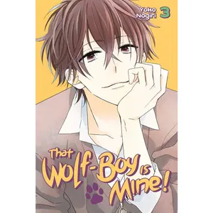 USED-That Wolf-Boy Is Mine!, Volume 3 by Nogiri, Yoko (Paperback)