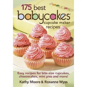 USED-Babycakes EK1640 175 Best Cupcake Recipe Book for Fun Cooking by Baby Cakes