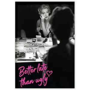 Poster Master Marilyn Poster - Better Late Than Ugly Print - Altered Art - Trendy Art - Pop Art - Fashion Art - Gift for Men & Women - Chic Decor for Bathroom or Girl's Room - 8x10 UNFRAMED Wall Art