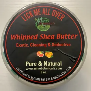 LICK ME ALL OVER Whipped Shea Butter With Grapefruit & Orange Oil