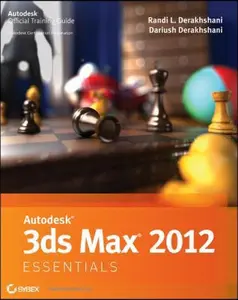 USED-Autodesk 3ds Max 2012 Essentials by Randi L. Derakhshani (Paperback)