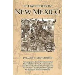 USED Book - It Happened in New Mexico by James A. Crutchfield (Paperback) - english