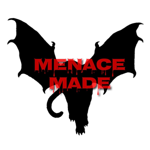 Menace Made