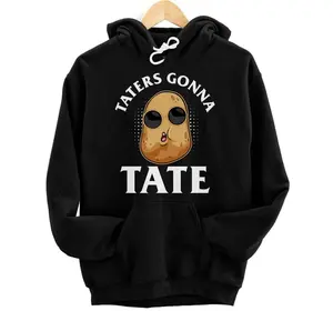 Taters Gonna Tate Funny Potato Tater Tot Foodie Lover Hoodie, Sweatshirt, T-Shirt
