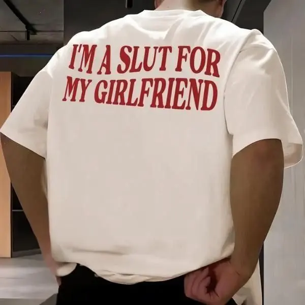 Funny Girlfriend Quote T-Shirt, Red Back Print Graphic Tee, Valentine’s Day Couple Gift, Unisex Short Sleeve Shirt