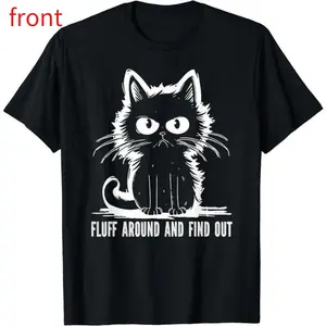 Funny Cat Shirt Fluff Around And Find Out Gifts Men Women T-Shirt
