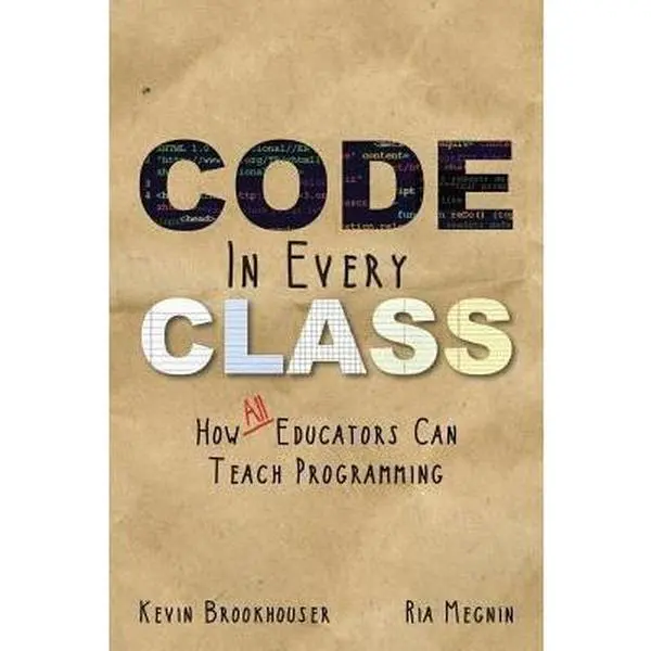 USED-Code in Every Class by Brookhouser, Kevin (Paperback)