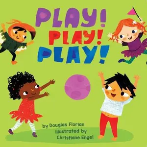 USED-Play! Play! Play! (a Baby Steps Playtime Board Book for Toddlers) by Florian, Douglas (Board book)