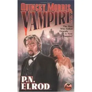 USED-Quincey Morris, Vampire by P.N. Elrod (Unknown)