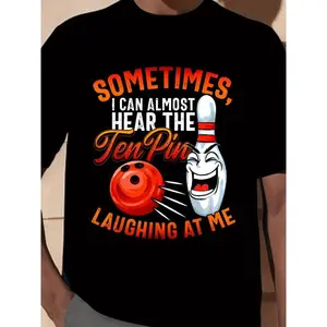Men' s Bowling Humor T- Shirt - Sometimes I Can Hear the Ten Pin Laughing at Me Graphic, Cotton Blend, Crew Neck, Short Sleeve Casual Tee for All Seasons, Sizes S- XXXL- 3XL