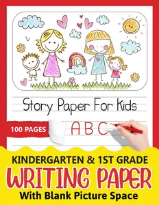 Kindergarten & 1st Grade Writing Paper With Blank Picture Space: Elementary Primary Notebook With Picture Space | Draw and Write Story Paper for Kids ... x 11 in (Homeschool Supplies Kindergarten)
