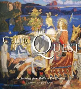 USED Book - The Celtic Quest: An Anthology from Merlin to Van Morrison (Hardcover) - english
