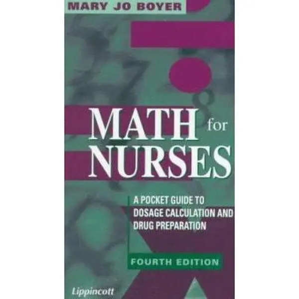 USED-Math for Nurses: A Pocket Guide to Dosage Calculation and Drug Preparation by Mary Jo Boyer (Paperback)