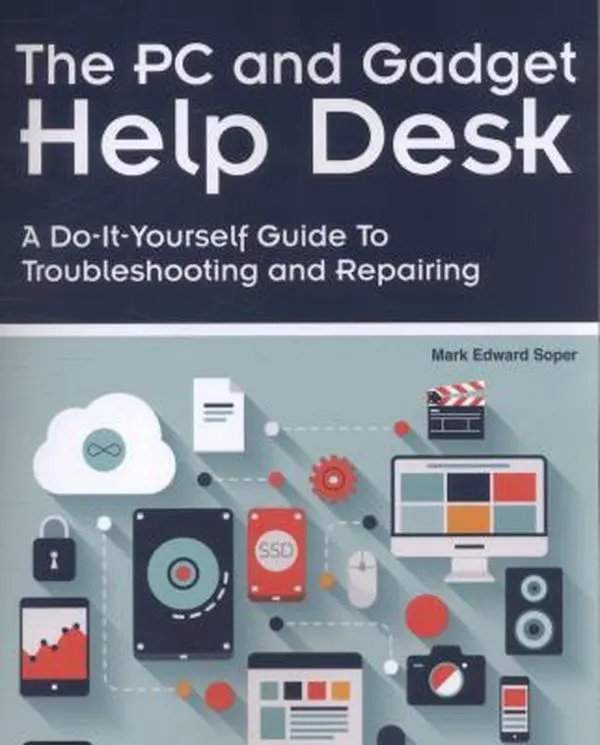 USED Book - The PC and Gadget Help Desk: A Do-It-Yourself Guide to Troubleshooting and Repairing by Mark Edward Soper (Paperback)