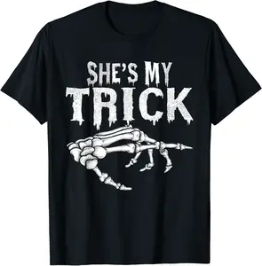She's My Trick Skeleton Couple Matching Halloween Outfits T-Shirt - Tamauziabro Shop 32B0CHBMFLSS