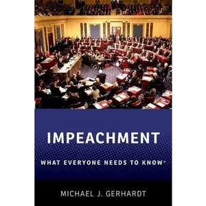 USED-Impeachment: What Everyone Needs to Know(r) by Gerhardt, Michael J. (Paperback)