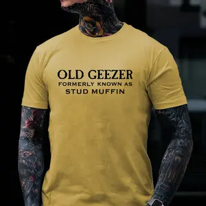 Monkeysober Pure Cotton Men's Suitable For All Seasons Front Men's Old Geezer Formerly Known As Stud Muffin T-shirt