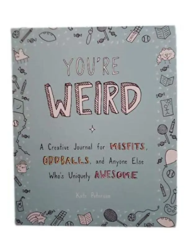 USED-You're Weird-PROP-Five Below by Kate Peterson (Paperback)