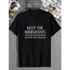 [ Cotton] cotton Keep The Immigrants Deport The Racists Shirt Anti Racism T-Shirt casual Fashion graphic tees for women  Golf Gift T-Shirt For Men and Women