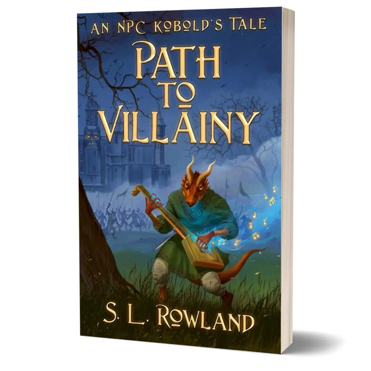 SIGNED Paperback - Path to Villainy: An NPC Kobold’s Tale