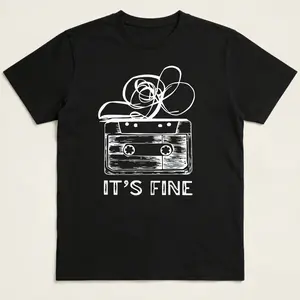 Retro Cassette Tape T‑Shirt, 100% Cotton It’s Fine Graphic Tee, 90s Music Shirt, Funny Tape Humor Top, Comfy Outfit