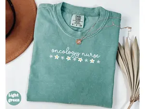 Comfort colors Oncology Nurse Shirt Medical Oncology Nurse Gift Onc Graduation Gift Floral Nurse Shirt Nursing Oncology Graphic T-shirt OncolNurse