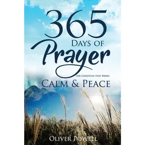 USED-Prayer: 365 Days of Prayer for Christian that Bring Calm & Peace by Powell, Oliver (Paperback)