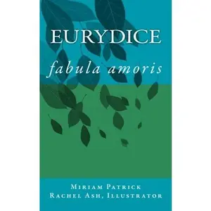USED-Eurydice: fabula amoris by Miriam Patrick (Paperback)