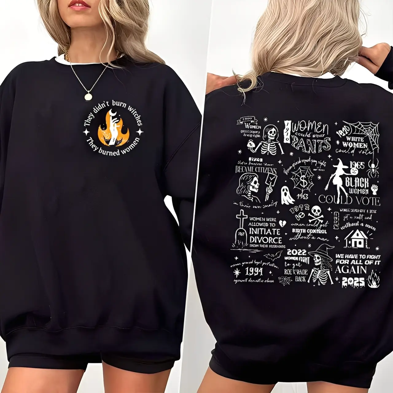 They Didn’t Burn Witches They Burned Women Halloween Sweatshirt or T-Shirt – Feminist Women’s Rights Graphic Pullover Top, Witchy Equality Empowerment Activism Apparel for Men and Women
