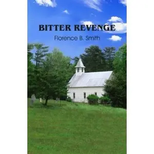 USED-Bitter Revenge by Florence B. Smith (Paperback)