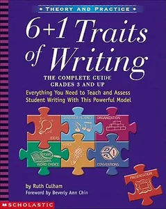 The 6 + 1 Traits of Writing -- Ruth Culham - Paperback
