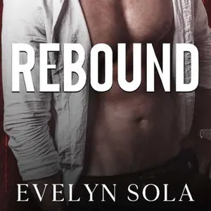 Rebound - a single dad, sports and marriage of convenience romance