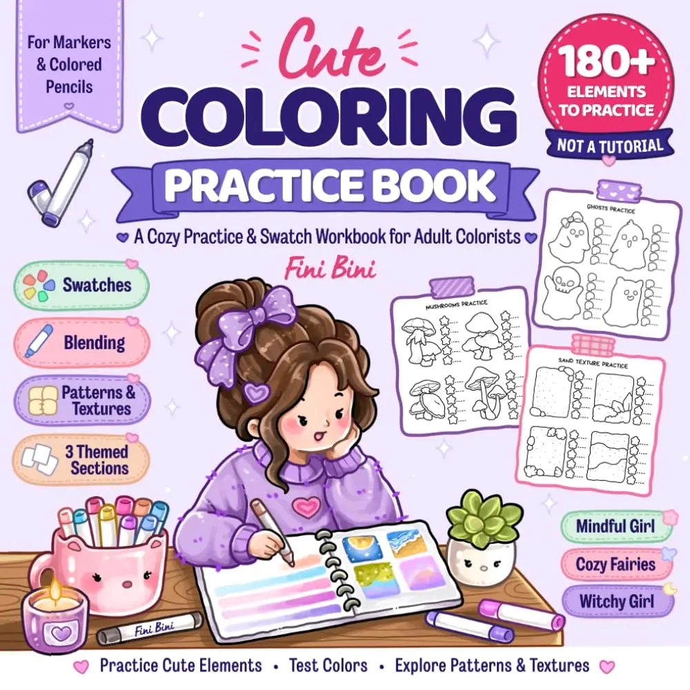 Cute Coloring Practice Book: Test Colors, Practice Techniques & Swatch Your Markers Before Coloring Your Favorite Pages with 180+ Elements Across 3 ... Adult Colorists (Magical Girls Collection)