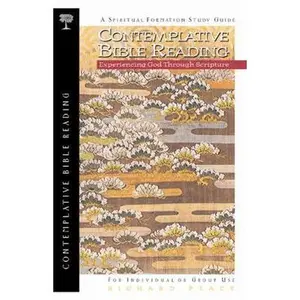 USED-Contemplative Bible Reading: Experiencing God Through Scripture by Richard Peace (Paperback)