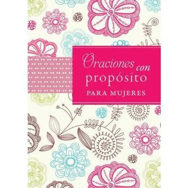 USED Book - Oraciones con proposito para mujeres / Prayers with Purpose for Women (Spanish Edition) by Casa Promesa (Paperback) - spanish