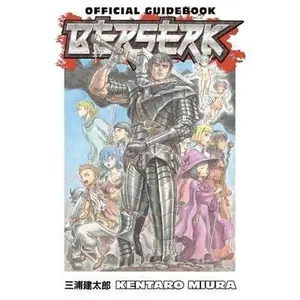 Berserk Official Guidebook -- Kentaro Miura - Paperback