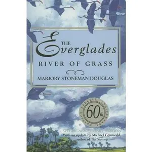 USED-The Everglades: River of Grass by Marjory Stoneman Douglas (Hardcover)