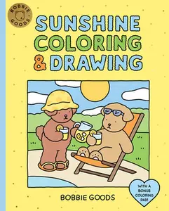 Bobbie Goods Sunshine Coloring & Drawing: With a Bonus Coloring Pad -- Bobbie Goods, Paperback