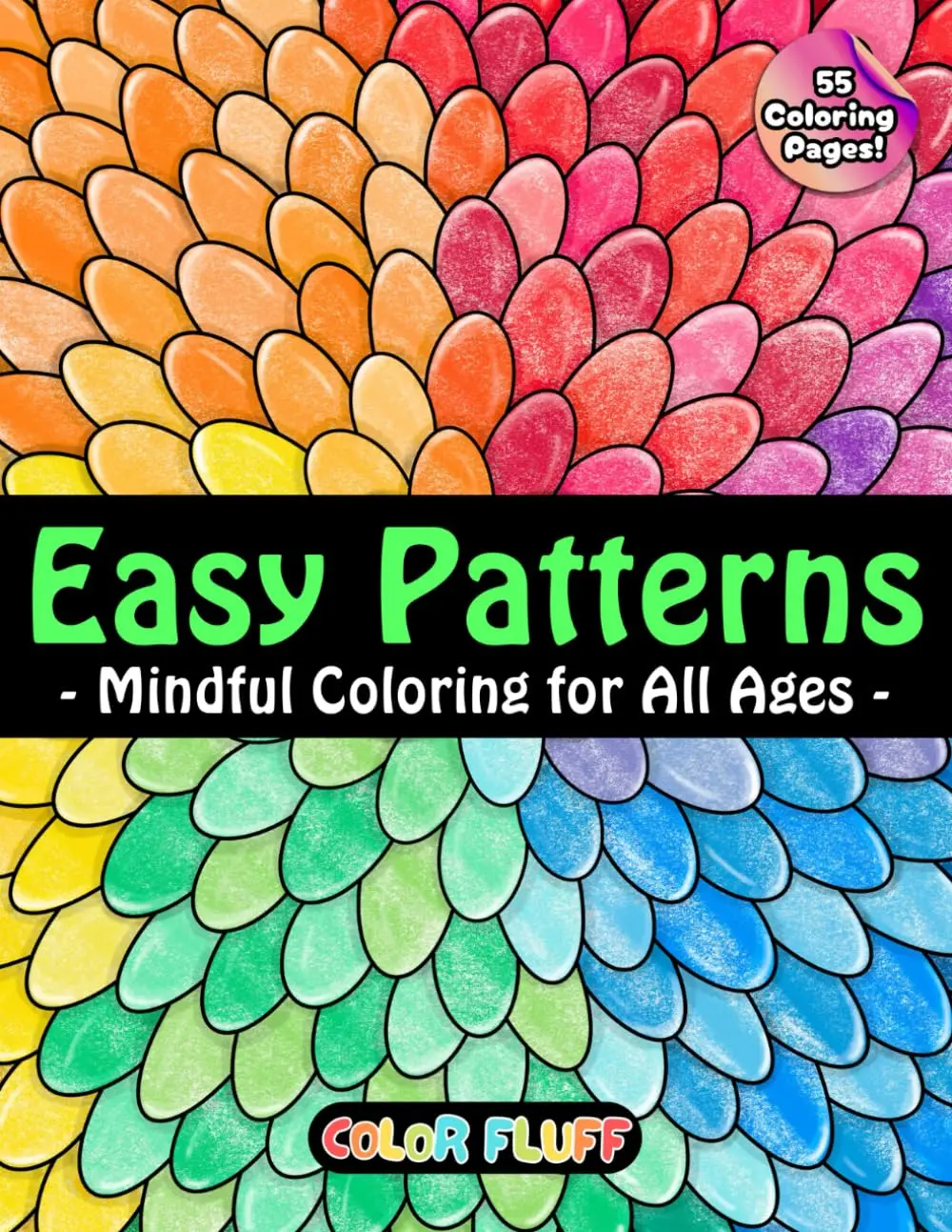 Easy Patterns: Calming and Unique Coloring Book for Adults and Kids of All Ages for Relaxation, Mindfulness, and Creativity, Paperback