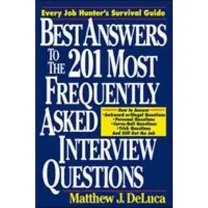 USED-Best Answers to the 201 Most Frequently Asked Interview Questions by Matthew DeLuca (Paperback)