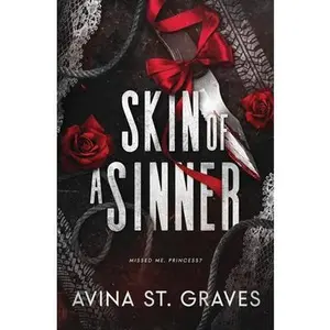 Skin of a Sinner -- Avina St Graves - Paperback