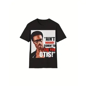 Ain't Nobody Coming to See You Otis" Funny T-Shirt - Black Casual Short Sleeve Crewneck, 230g, All-Season Comfort, Cotton, Regular Fit, Funny Tshirt
