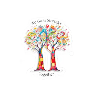 All-Weather Vinyl Decal: "We Grow Stronger Together" Trees
