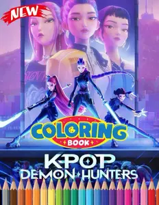 KPop's Demons Hunters Coloring Book Official - Creative Fun & Stress Relief for Fans & Enthusiasts - Official Content